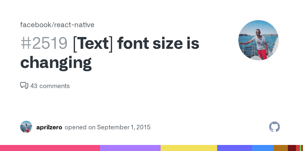 [Text] font size is changing · Issue 2519 · facebook/reactnative · GitHub
