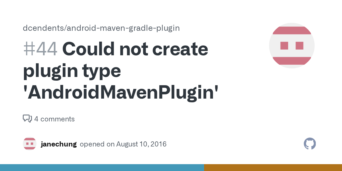 Could not create plugin type 'AndroidMavenPlugin' · Issue 44