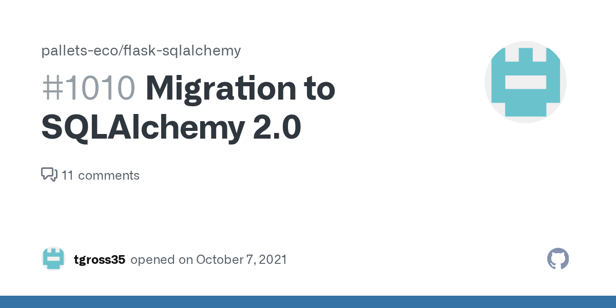 Migration to SQLAlchemy 2.0 · Issue 1010 · palletseco/flask