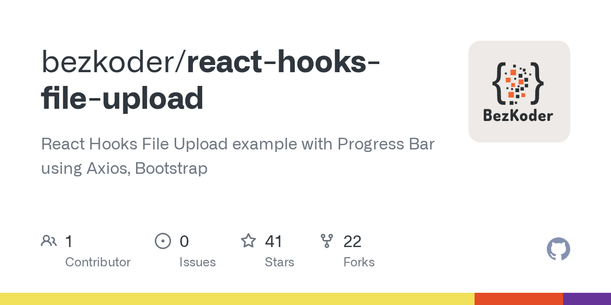 GitHub bezkoder/reacthooksfileupload React Hooks File Upload