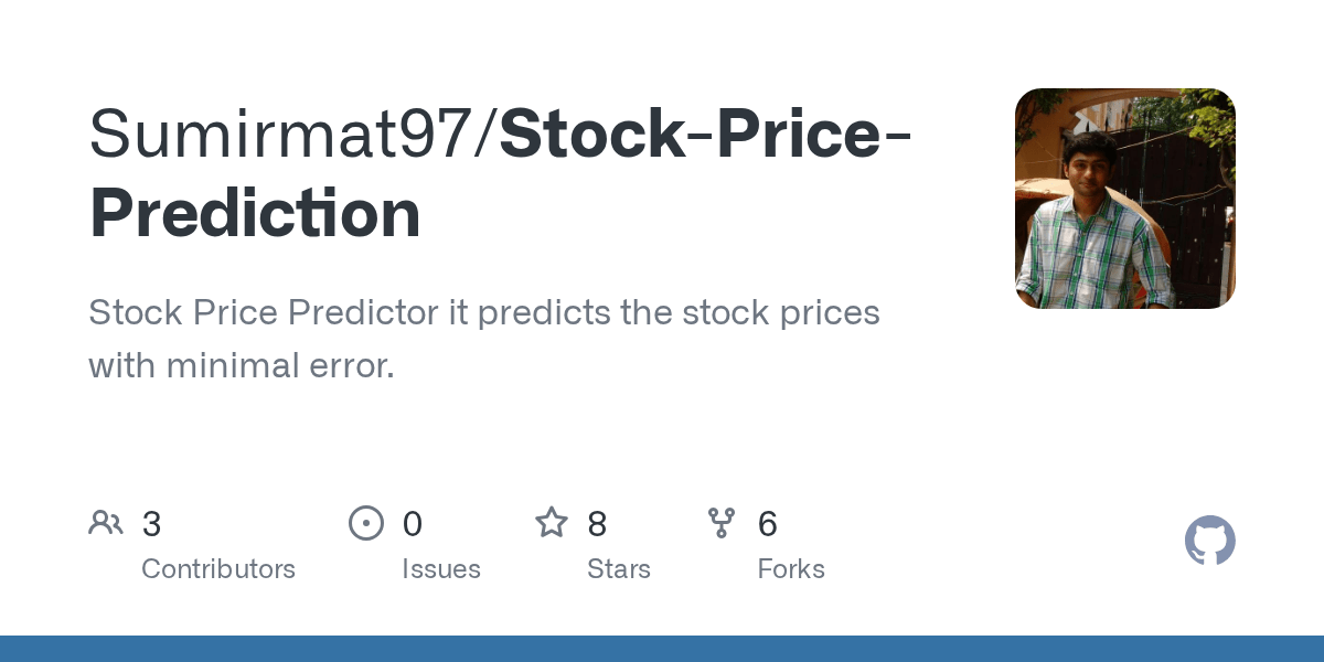 GitHub Sumirmat97/StockPricePrediction Stock Price Predictor it