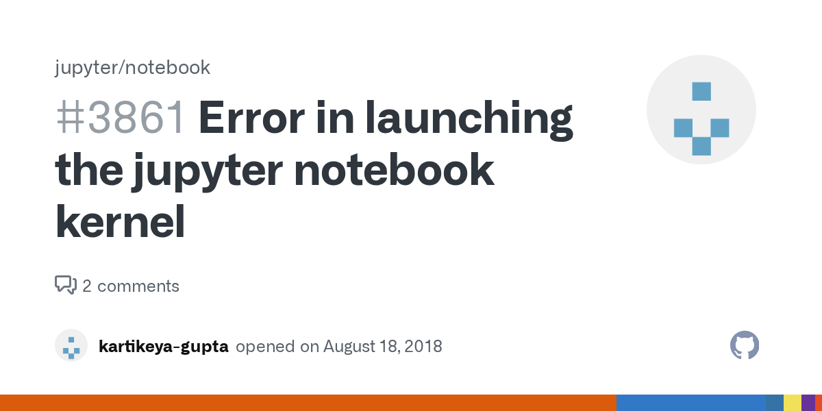 Error in launching the jupyter notebook kernel · Issue 3861 · jupyter