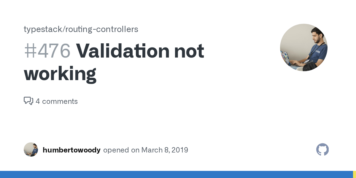 Validation not working · Issue 476 · typestack/routingcontrollers