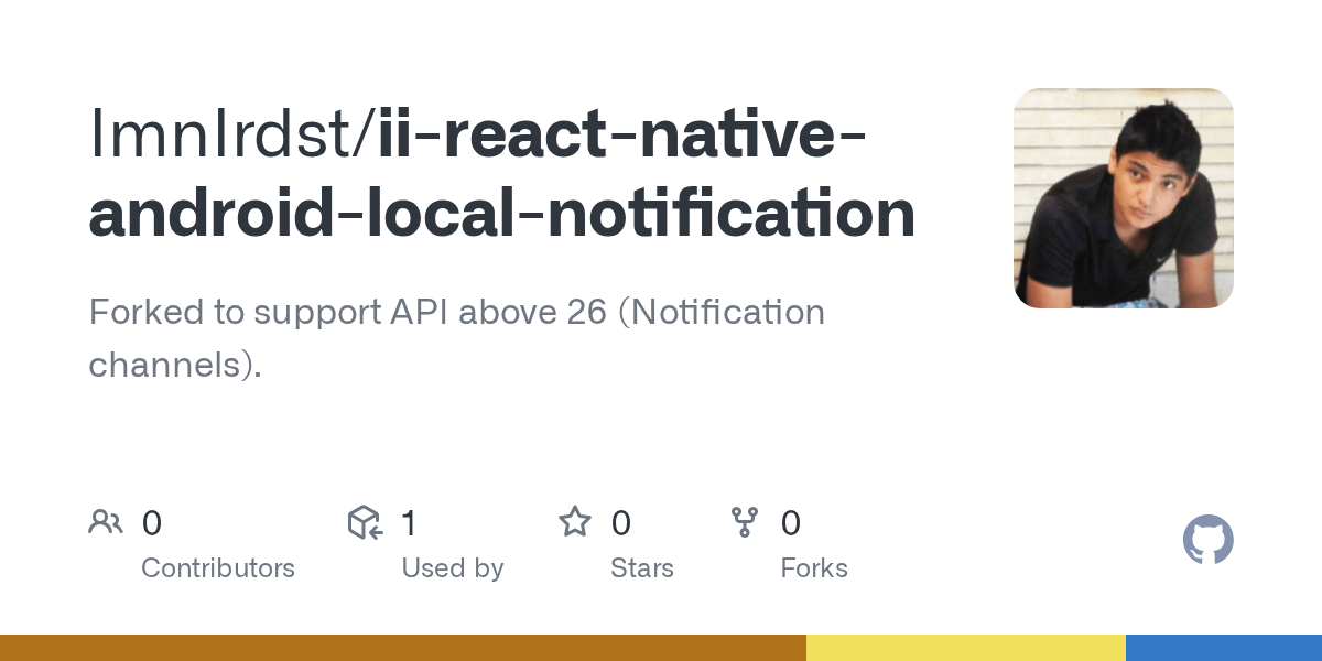 GitHub ImnIrdst/iireactnativeandroidlocalnotification Forked to