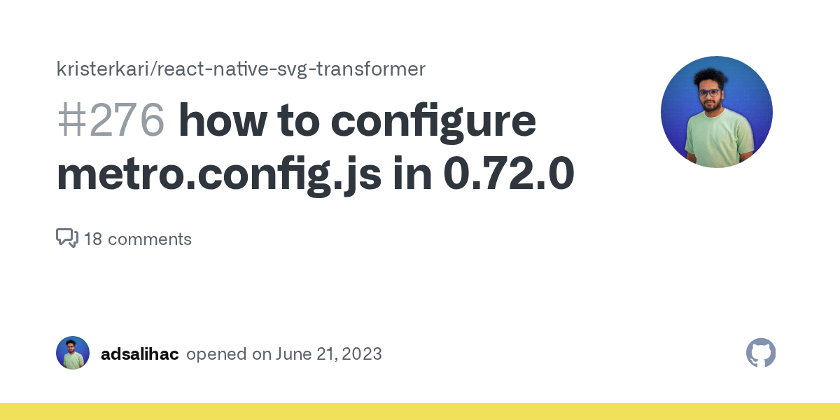 how to configure metro.config.js in 0.72.0 · Issue 276 · kristerkari
