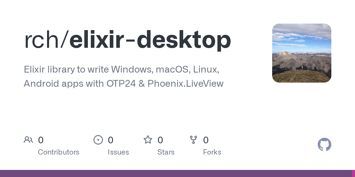 GitHub rch/elixirdesktop Elixir library to write Windows, macOS