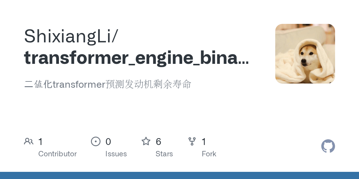 GitHub - ShixiangLi/transformer_engine_binary: 二值化transformer预测发动机剩余寿命