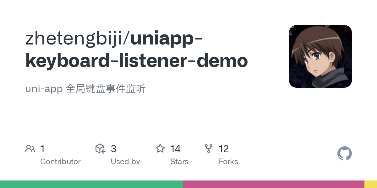 GitHub zhetengbiji/uniappkeyboardlistenerdemo uniapp 全局键盘事件监听