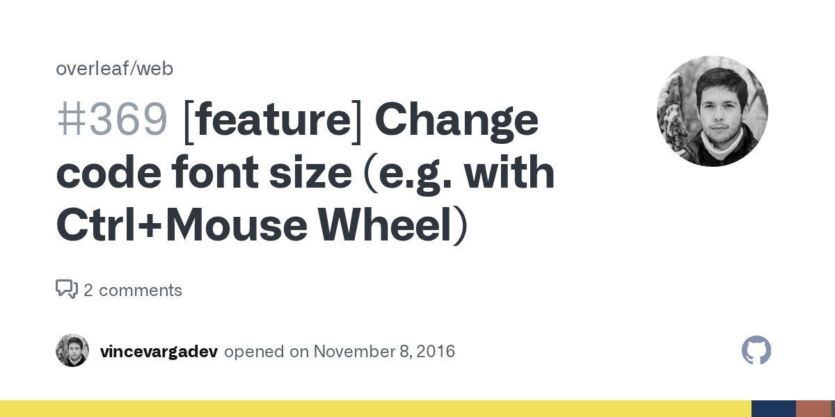 [feature] Change code font size (e.g. with Ctrl+Mouse Wheel) · Issue