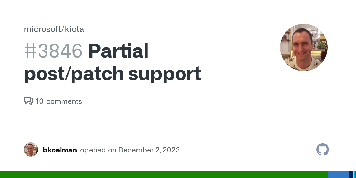 Partial post/patch support · Issue 3846 · microsoft/kiota · GitHub