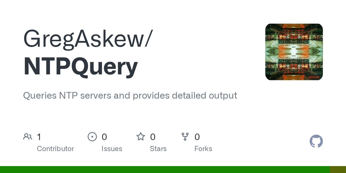 GitHub GregAskew/NTPQuery Queries NTP servers and provides detailed