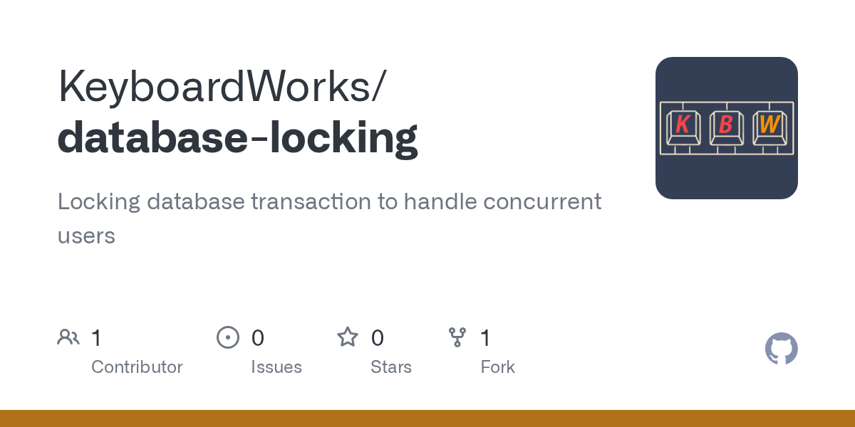 GitHub KeyboardWorks/databaselocking Locking database transaction