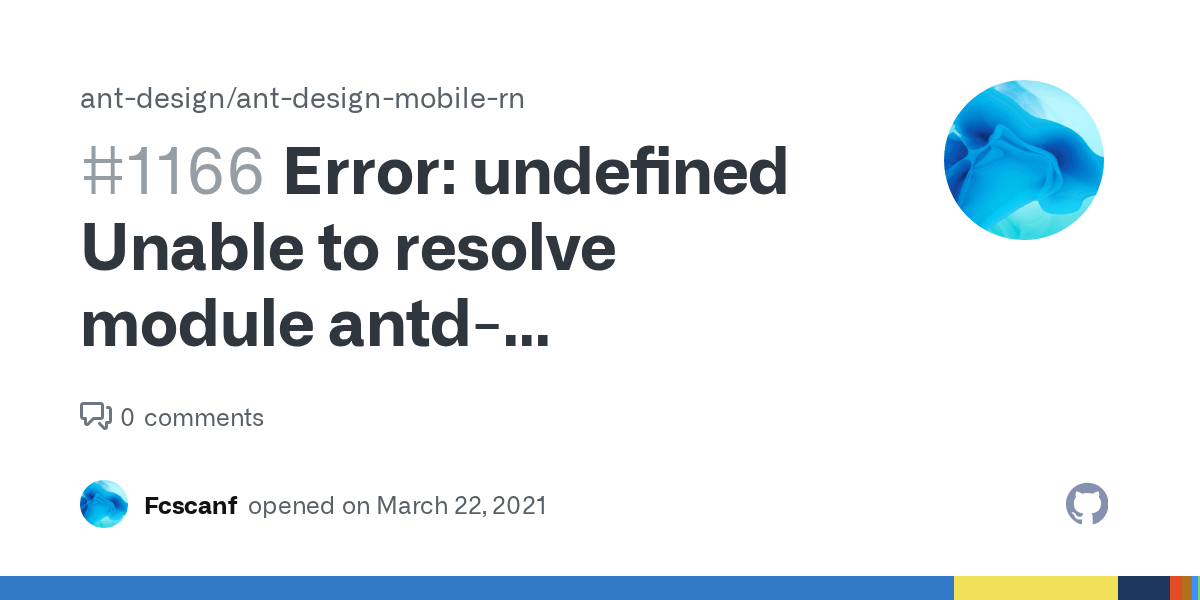 Error undefined Unable to resolve module antdmobile/dist/antdmobile