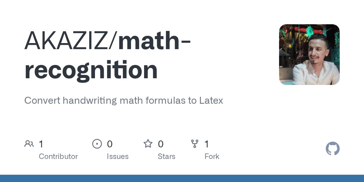 GitHub AKAZIZ/mathrecognition Convert handwriting math formulas to