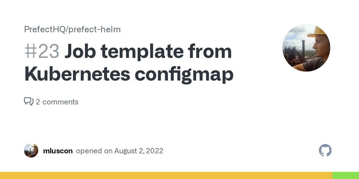 Job template from configmap · Issue 23 · PrefectHQ/prefect