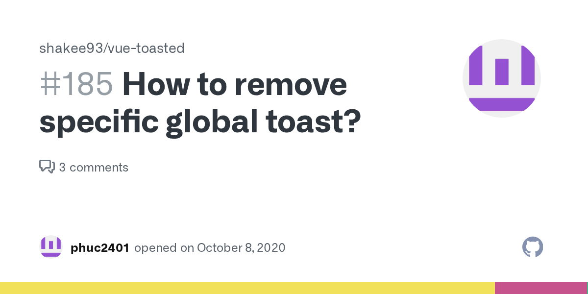 How to remove specific global toast? · Issue 185 · shakee93/vue