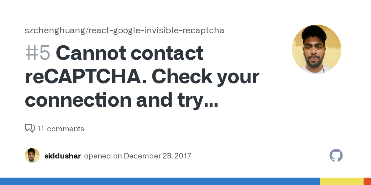 Cannot contact reCAPTCHA. Check your connection and try again · Issue