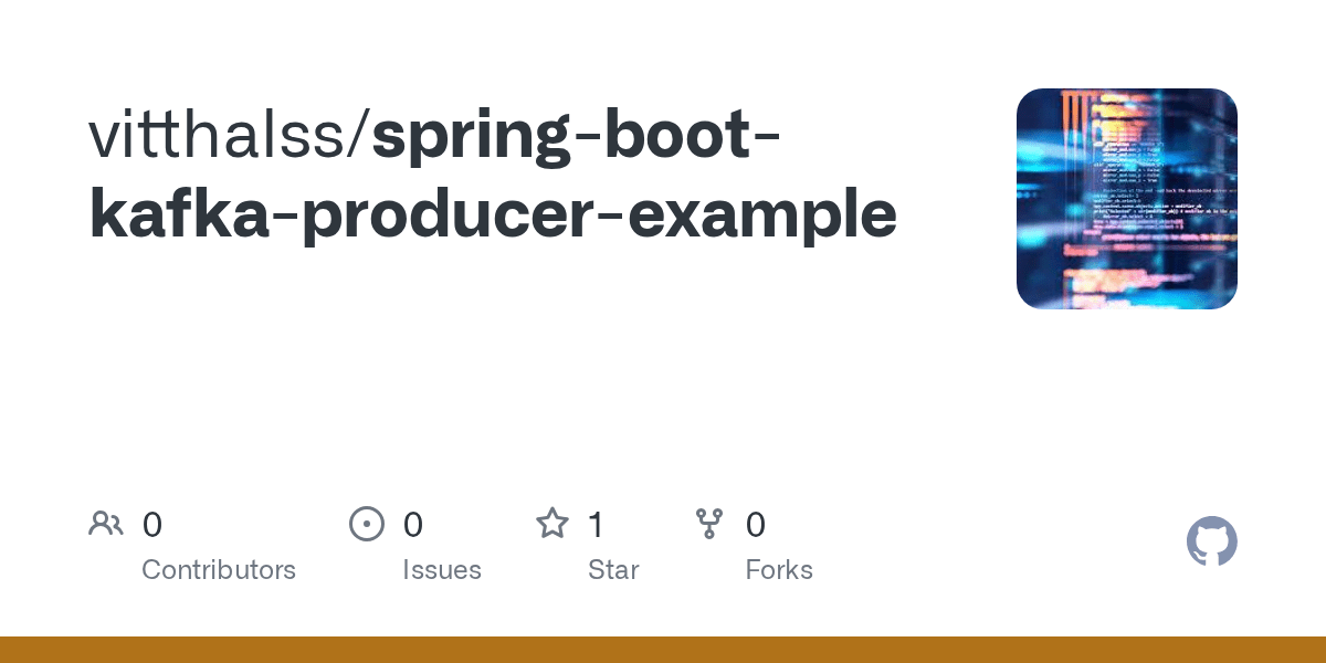 GitHub vitthalss/springbootkafkaproducerexample