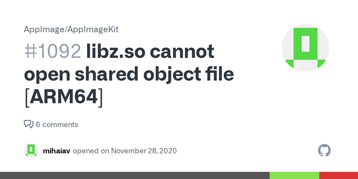 libz.so cannot open shared object file [ARM64] · Issue 1092 · AppImage