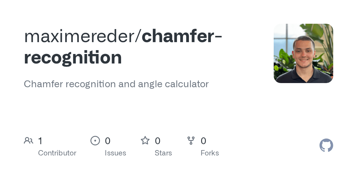 GitHub maximereder/chamferrecognition Chamfer recognition and angle