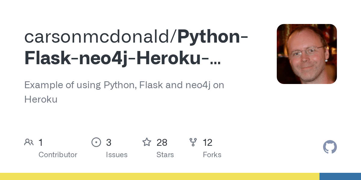 GitHub carsonmcdonald/PythonFlaskneo4jHerokuExample Example of