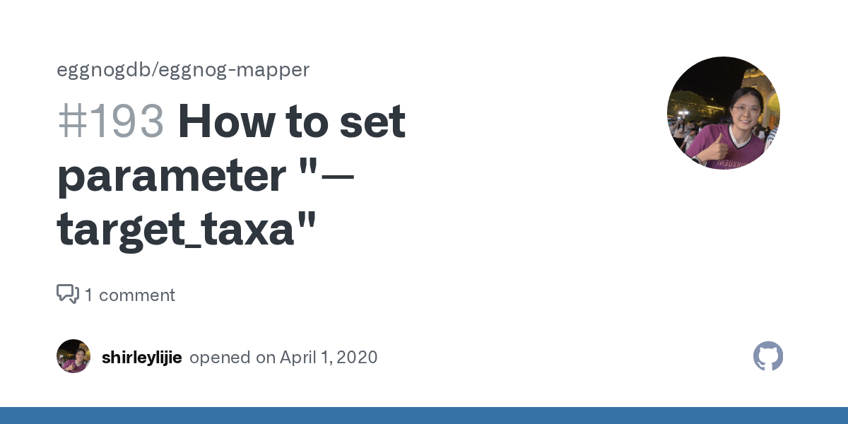 How to set parameter "target_taxa" · Issue 193 · eggnogdb/eggnog
