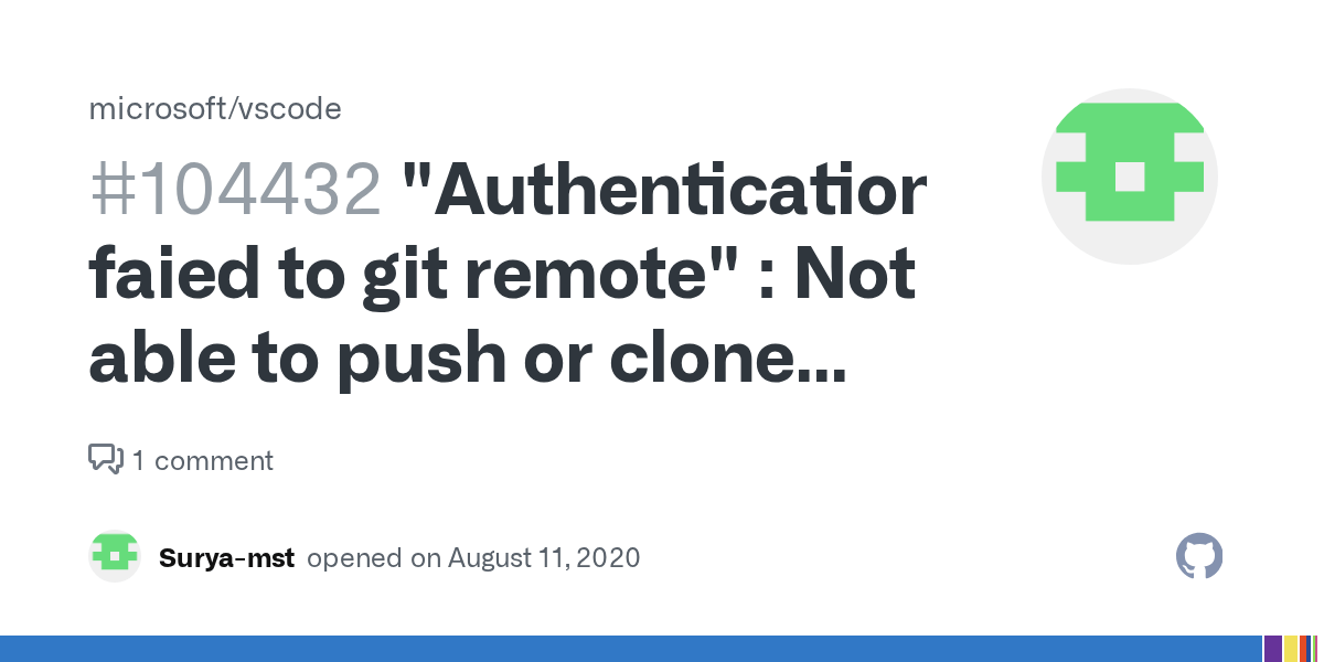 "Authentication faied to git remote" Not able to push or clone repo from visual studio code