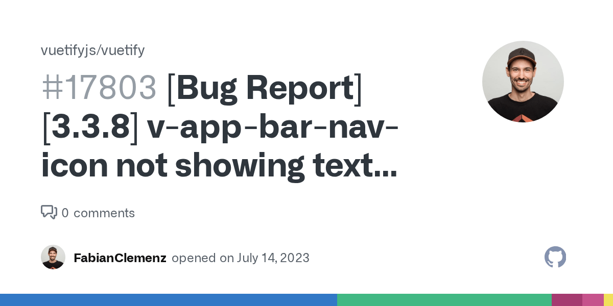 [Bug Report][3.3.8] vappbarnavicon not showing text and icon · Issue 17803 · vuetifyjs