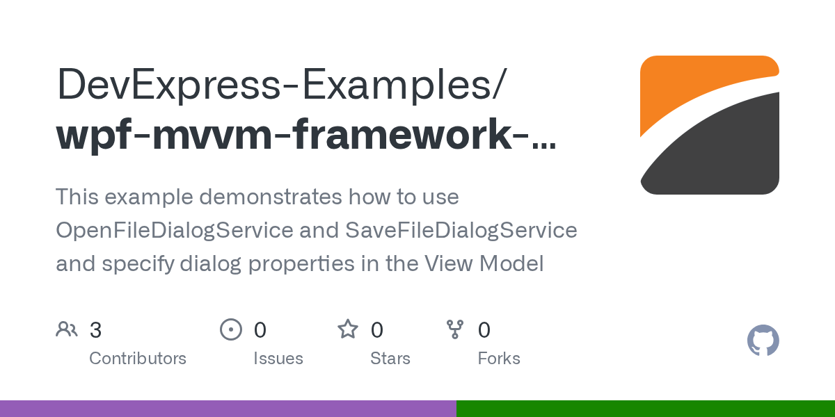 GitHub DevExpressExamples/wpfmvvmframeworkopenfiledialogservice