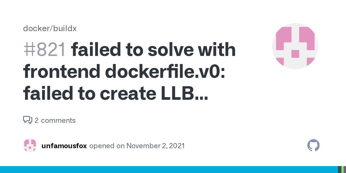 failed to solve with frontend dockerfile.v0 failed to create LLB definition dockerfile parse