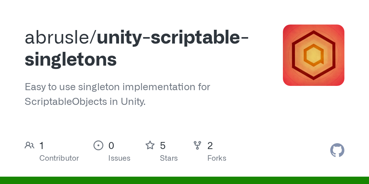 GitHub abrusle/unityscriptablesingletons Easy to use singleton