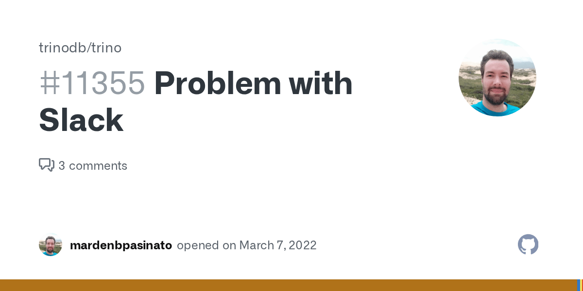 Problem with Slack · Issue 11355 · trinodb/trino · GitHub