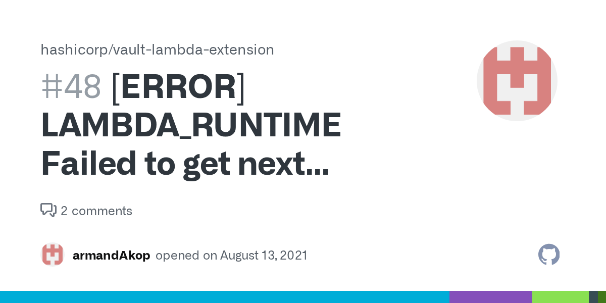 [ERROR] LAMBDA_RUNTIME Failed to get next invocation. Http Response code 403 · Issue 48