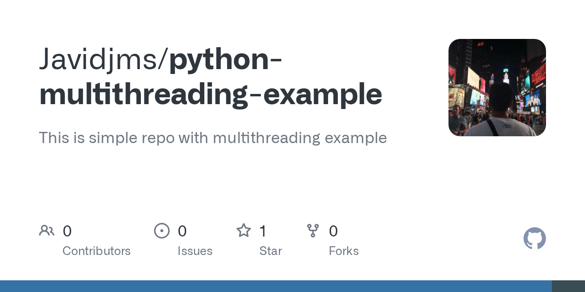 GitHub Javidjms/pythonmultithreadingexample This is simple repo