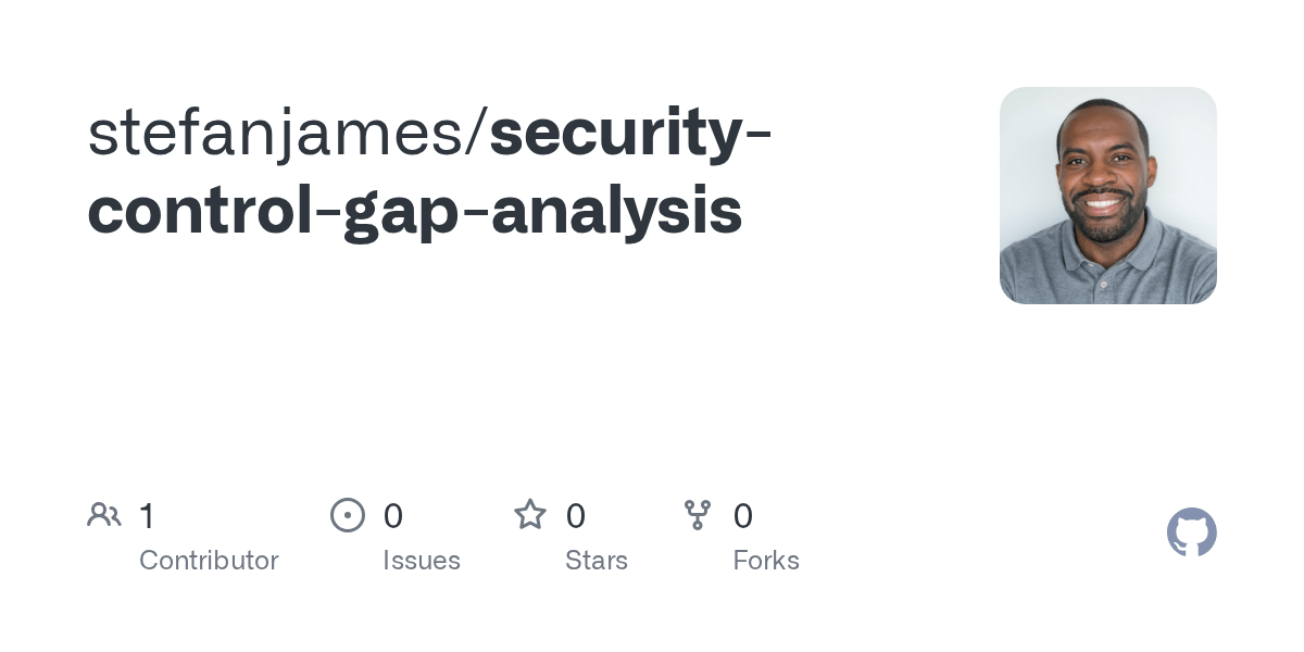 GitHub stefanjames/securitycontrolgapanalysis