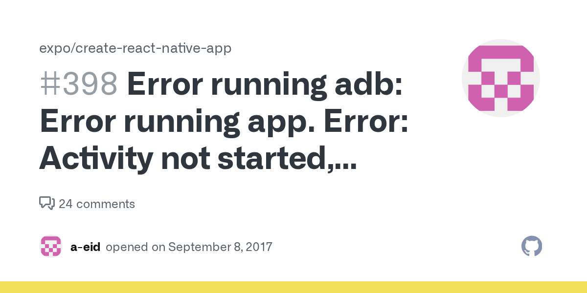 Error running adb Error running app. Error Activity not started