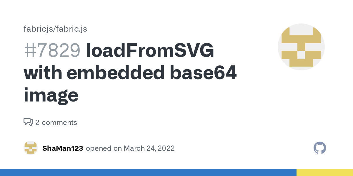 loadFromSVG with embedded base64 image · Issue 7829 · fabricjs/fabric