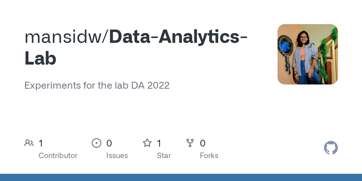 GitHub mansidw/DataAnalyticsLab Experiments for the lab DA 2022
