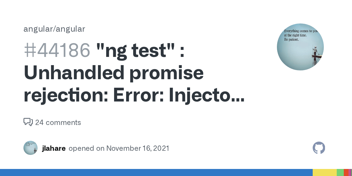"ng test" Unhandled promise rejection Error Injector has already