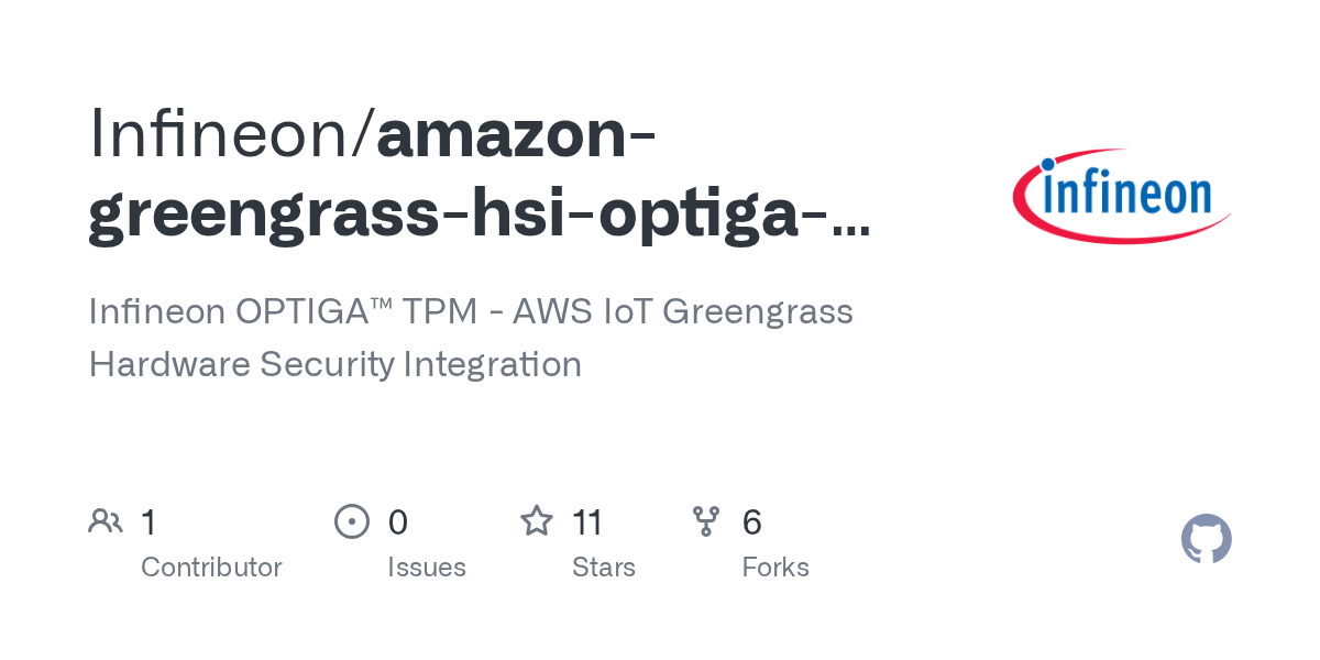 GitHub Infineon/amazongreengrasshsioptigatpm Infineon OPTIGA
