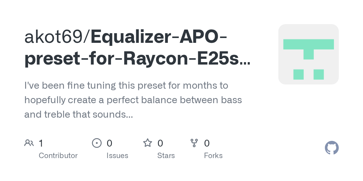 GitHub akot69/EqualizerAPOpresetforRayconE25sbass I've been