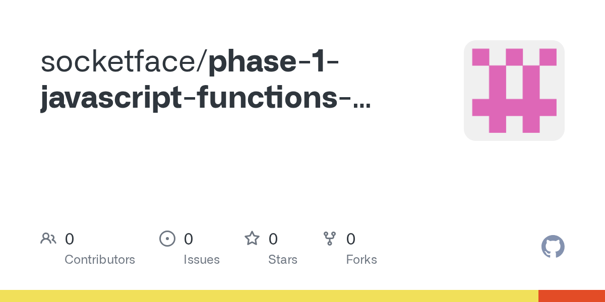 GitHub socketface/phase1javascriptfunctionscontinued