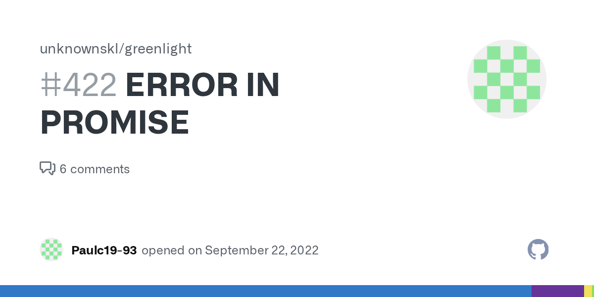 ERROR IN PROMISE · Issue 422 · unknownskl/greenlight · GitHub