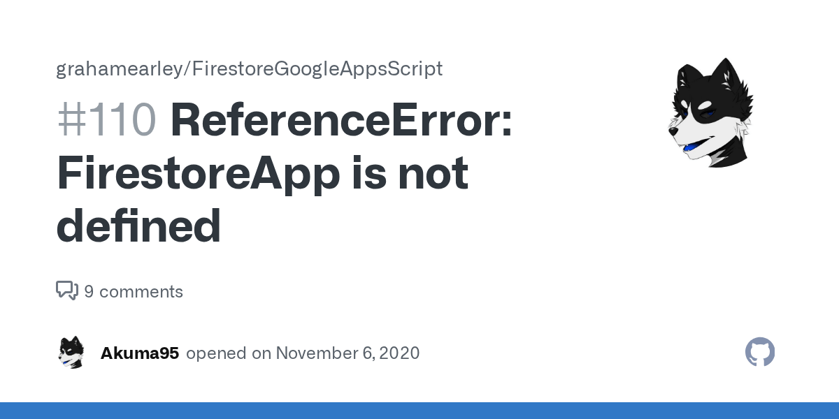 ReferenceError FirestoreApp is not defined · Issue 110 · grahamearley