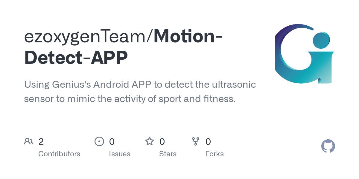 GitHub ezoxygenTeam/MotionDetectAPP Using Genius's Android APP to detect the ultrasonic