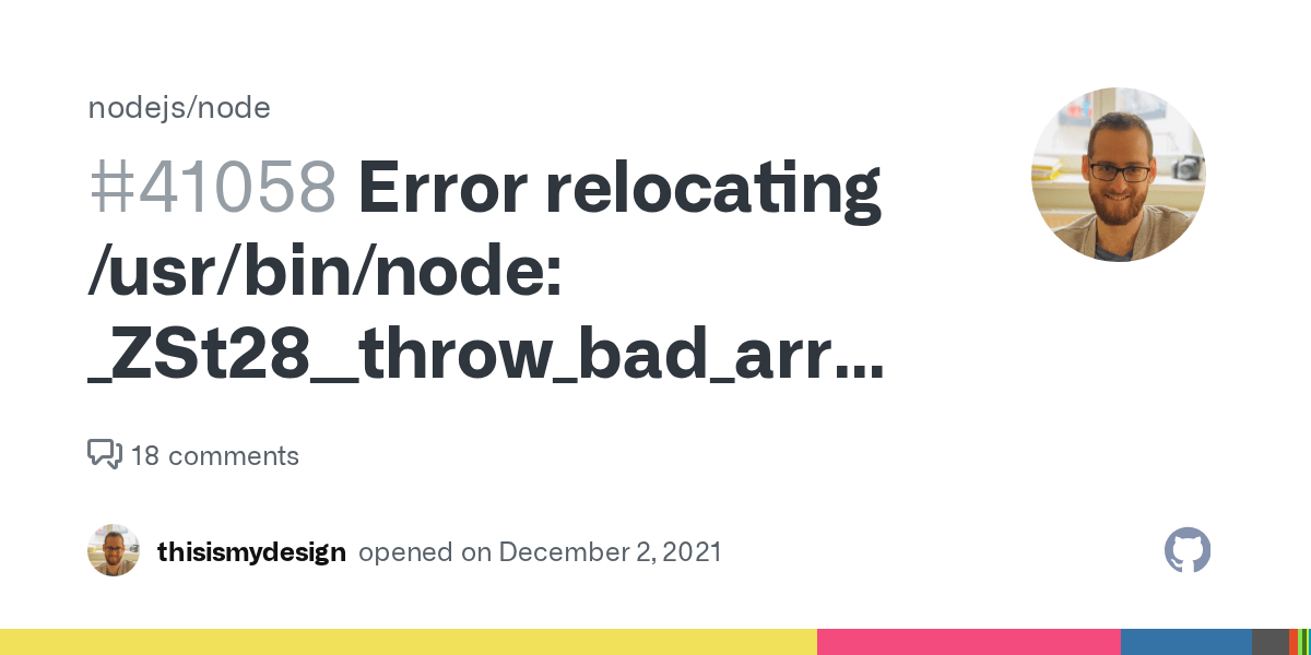 Error relocating /usr/bin/node _ZSt28__throw_bad_array_new_lengthv