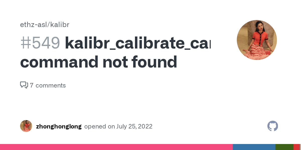 kalibr_calibrate_cameras command not found · Issue 549 · ethzasl