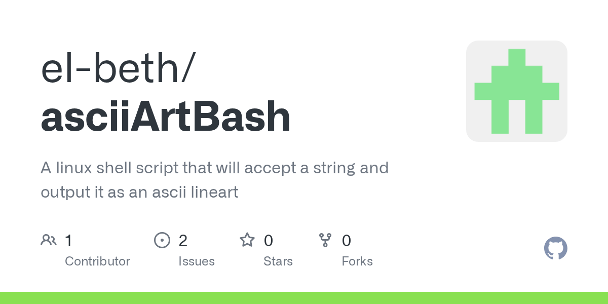 GitHub elbeth/asciiArtBash A linux shell script that will accept a