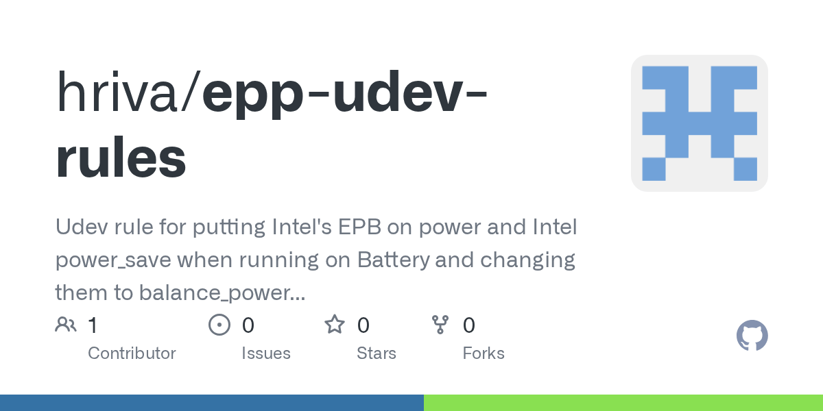 GitHub hriva/eppudevrules Udev rule for putting Intel's EPB on