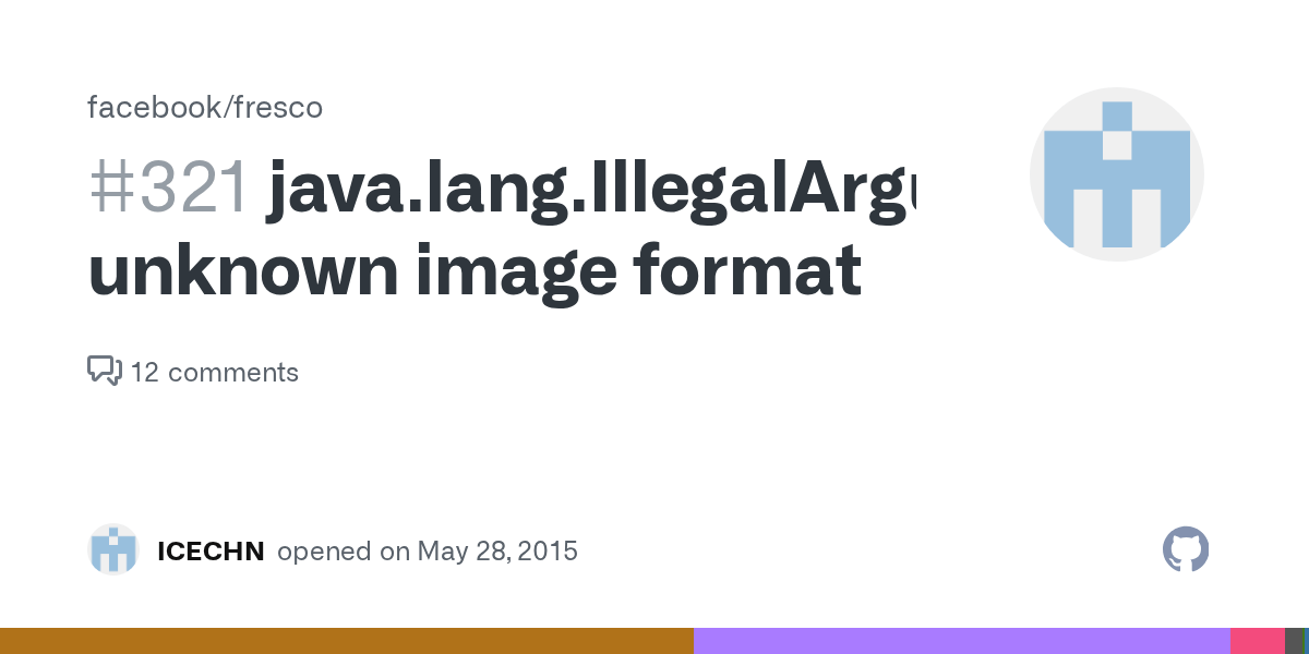 java.lang.IllegalArgumentException unknown image format · Issue 321 · facebook/fresco · GitHub